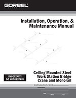 Gorbel Ceiling Mounted Workstation Bridge Crane Installation Manual